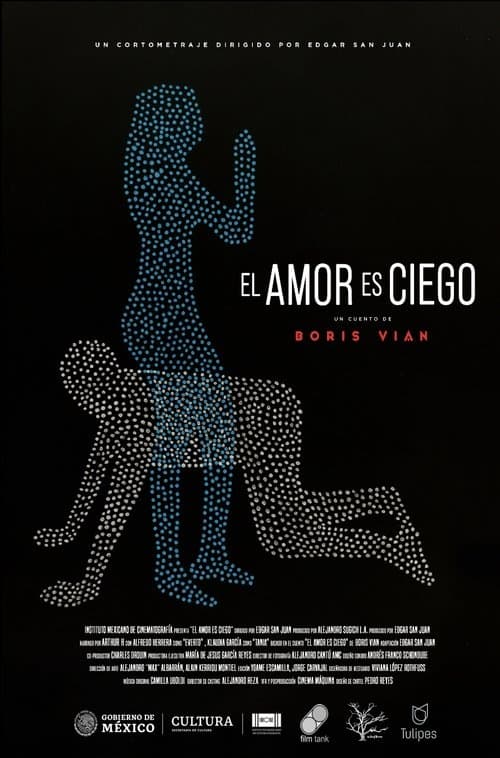 El Amor es Ciegoのポスター