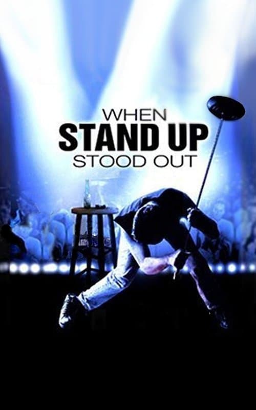 When Stand Up Stood Outのポスター