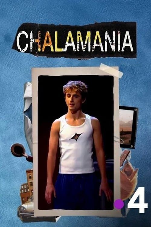 Chalamania – À la poursuite de Timothée Chalametのポスター