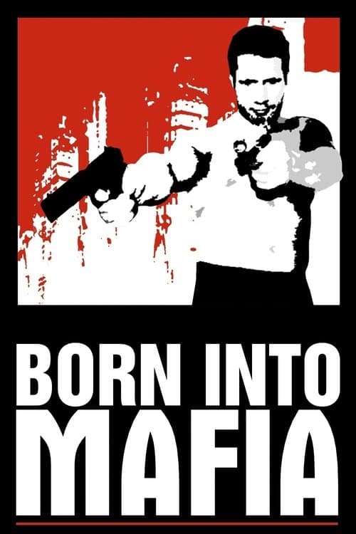 Born Into Mafiaのポスター