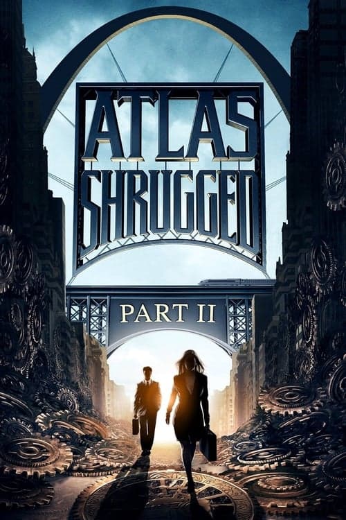 Atlas Shrugged: Part IIのポスター