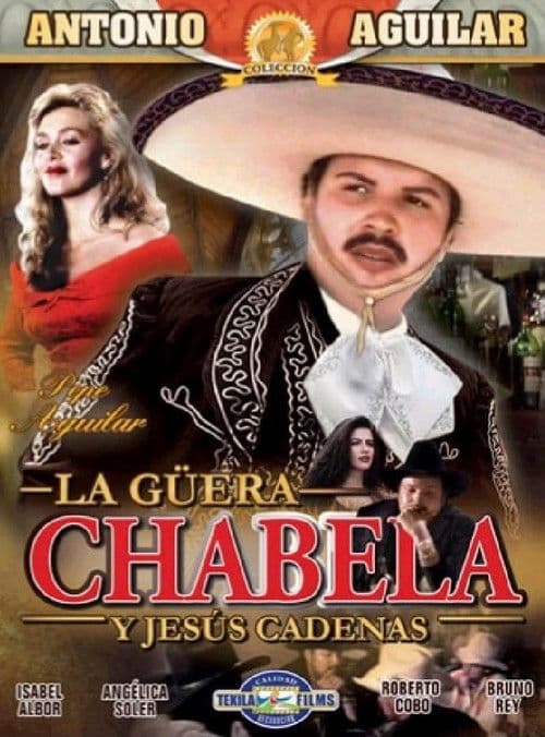 La Güera Chabelaのポスター