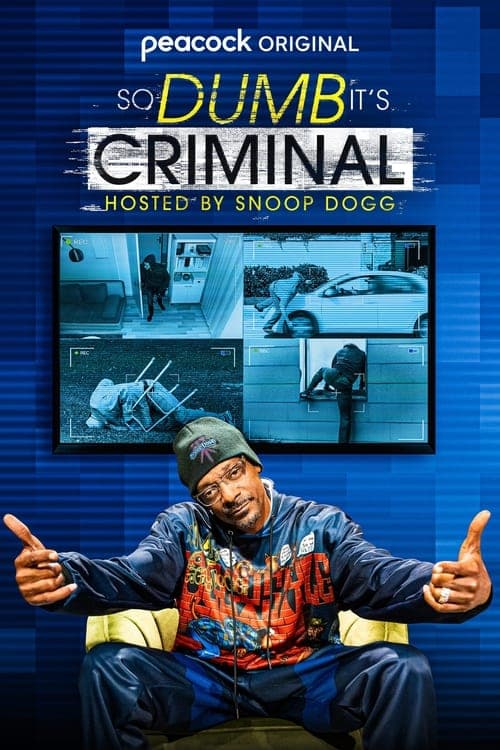 So Dumb It's Criminal Hosted by Snoop Doggのポスター