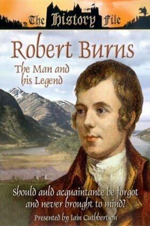 Robert Burns: The Man and His Legendのポスター