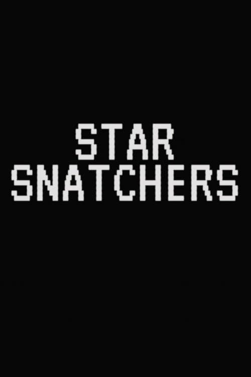Star Snatchersのポスター