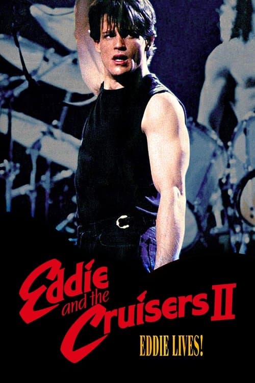 Eddie and the Cruisers II: Eddie Lives!のポスター