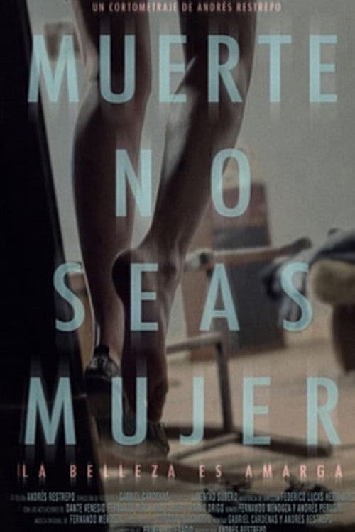 Muerte, no seas mujerのポスター