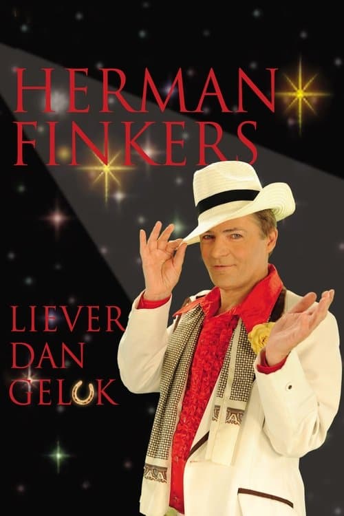 Herman Finkers: Liever Dan Gelukのポスター