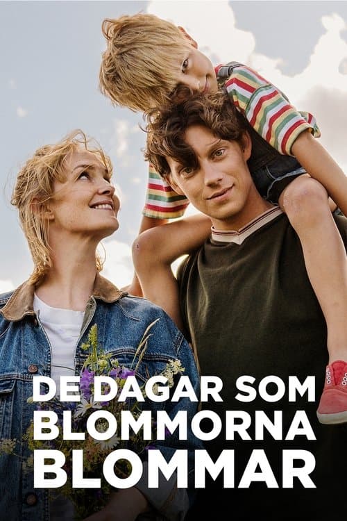 De dagar som blommorna blommarのポスター