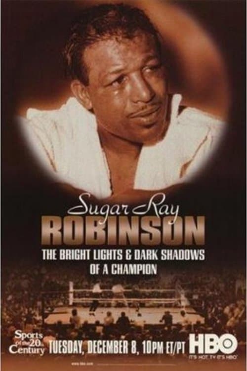 Sugar Ray Robinson: The Bright Lights and Dark Shadows of a Championのポスター