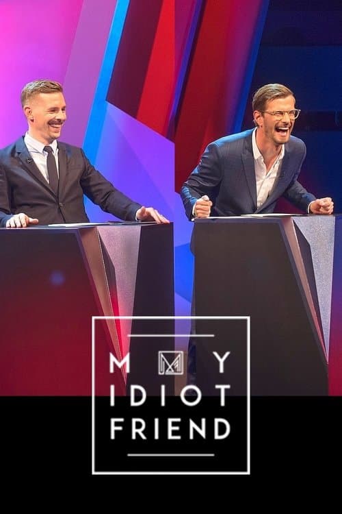 My Idiot Friendのポスター