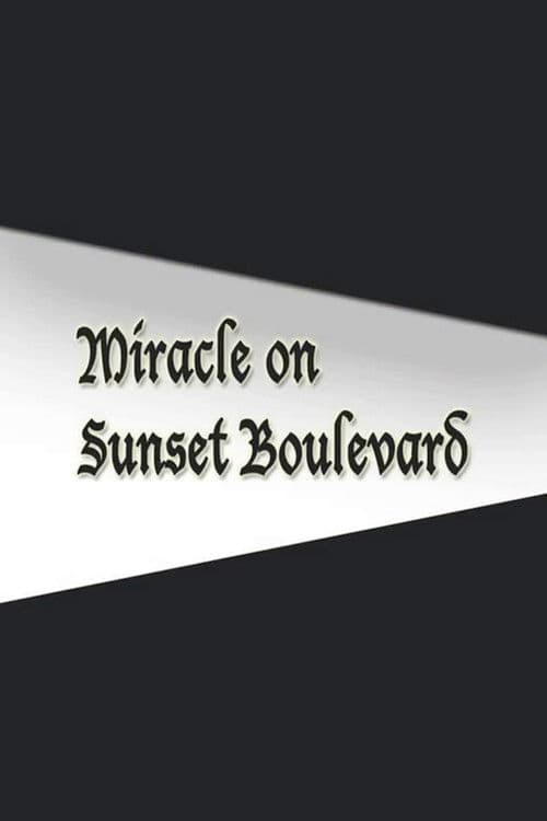 Miracle on Sunset Boulevardのポスター