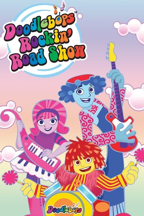 The Doodlebops' Rockin' Road Showのポスター