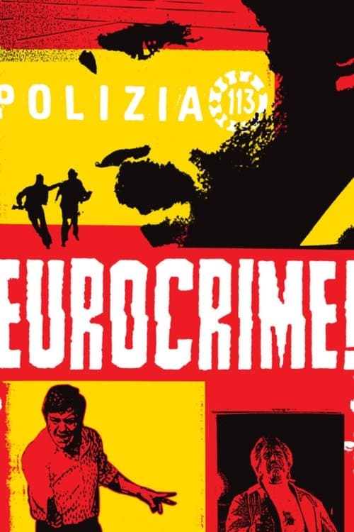 Eurocrime! The Italian Cop and Gangster Films That Ruled the '70sのポスター