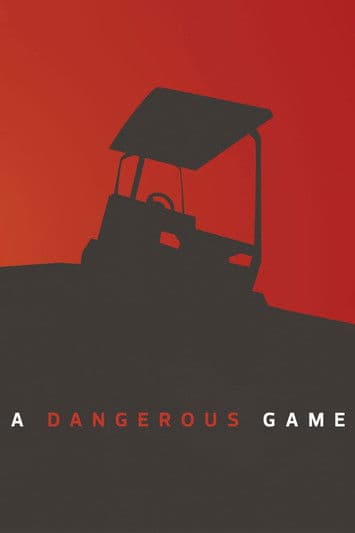 A Dangerous Gameのポスター