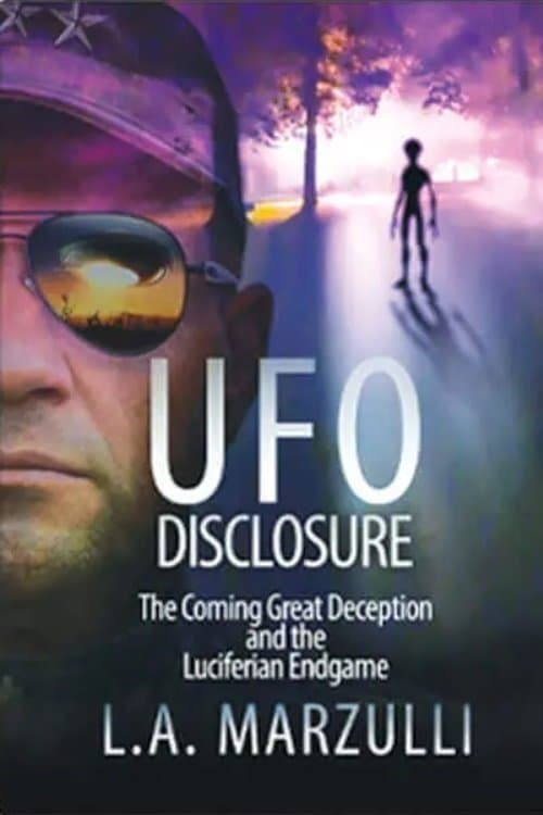UFO Disclosure Part 1: The Coming Great Deception and the Luciferian Endgameのポスター