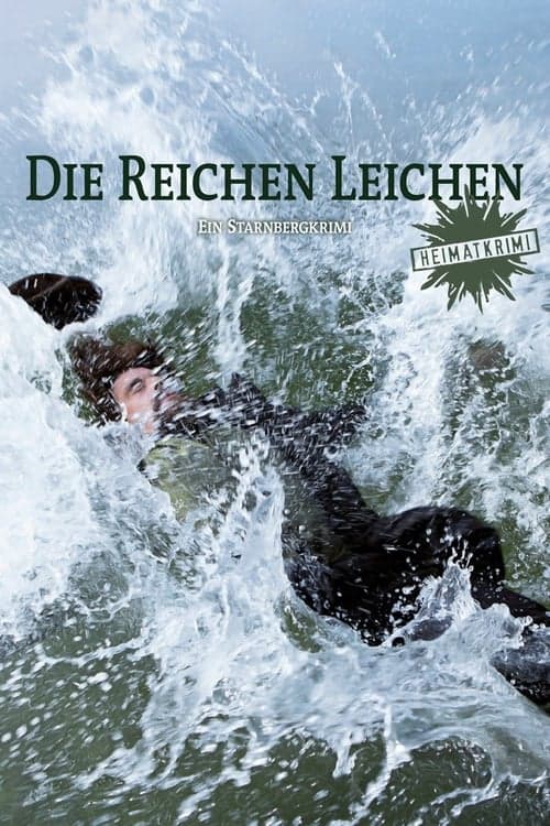 Die reichen Leichen. Ein Starnbergkrimiのポスター