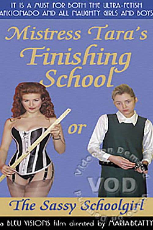 Mistress Tara's Finishing School, or, The Sassy Schoolgirlのポスター