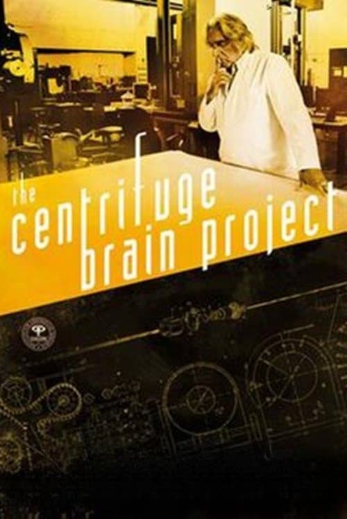 The Centrifuge Brain Projectのポスター