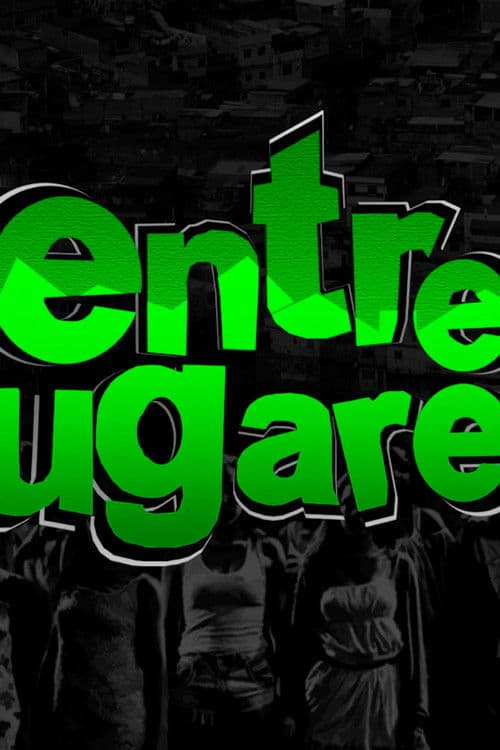 Entre Lugaresのポスター