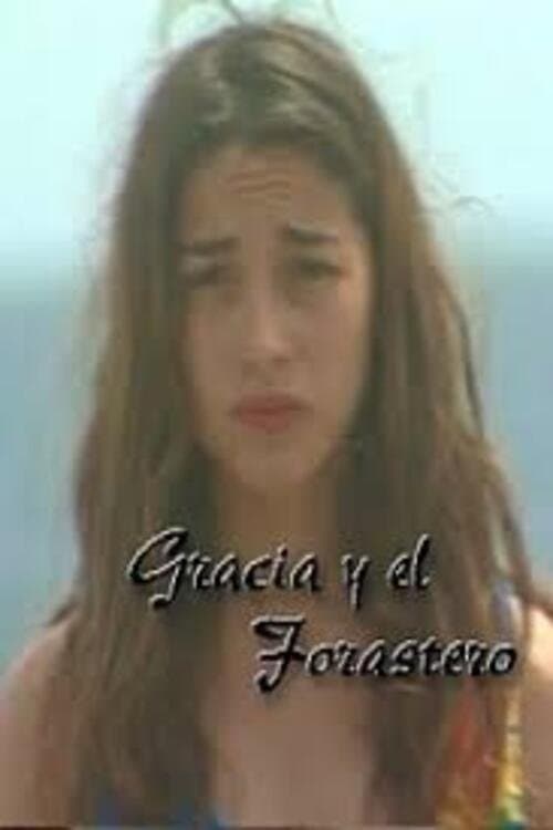 Gracia y el Forasteroのポスター