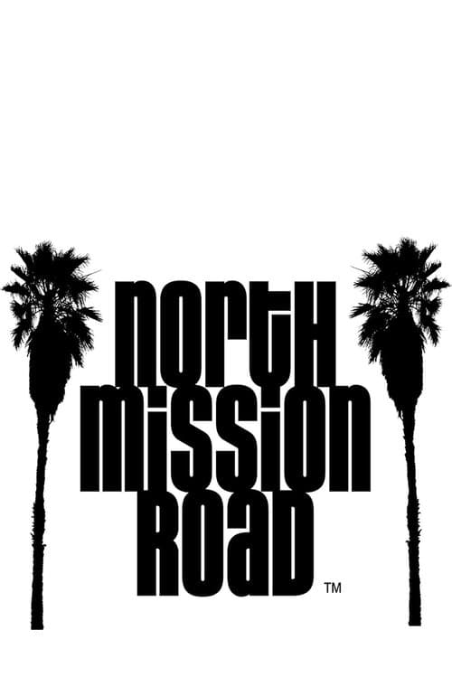 North Mission Roadのポスター