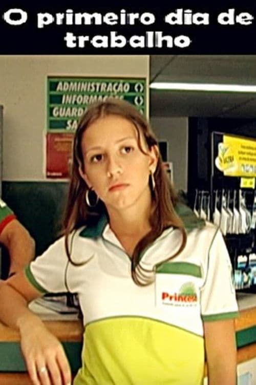 O Primeiro Dia de Trabalhoのポスター