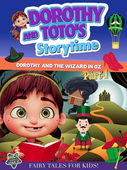 Dorothy And Toto's Storytime: Dorothy And The Wizard in Oz Part 1のポスター