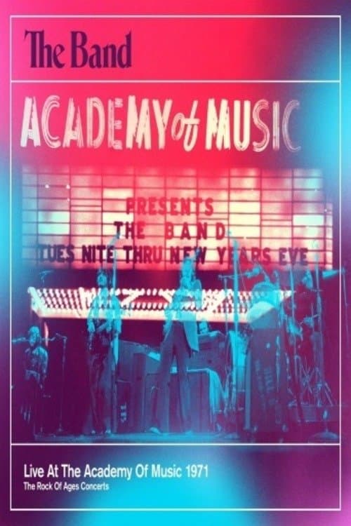 The Band - Live At The Academy Of Music 1971のポスター