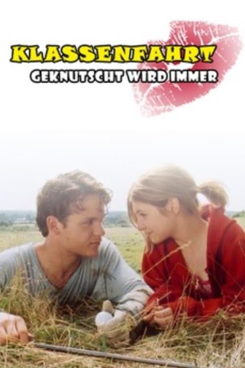 Klassenfahrt - Geknutscht wird immerのポスター