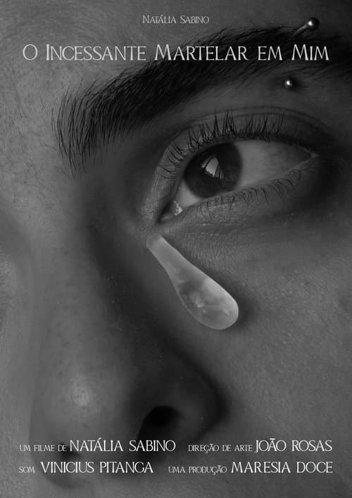 O incessante martelar em mimのポスター