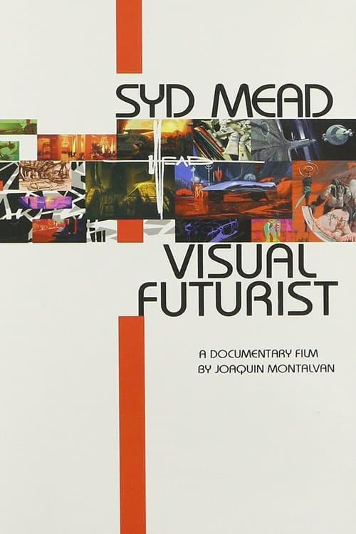 Visual Futurist: The Art & Life of Syd Meadのポスター