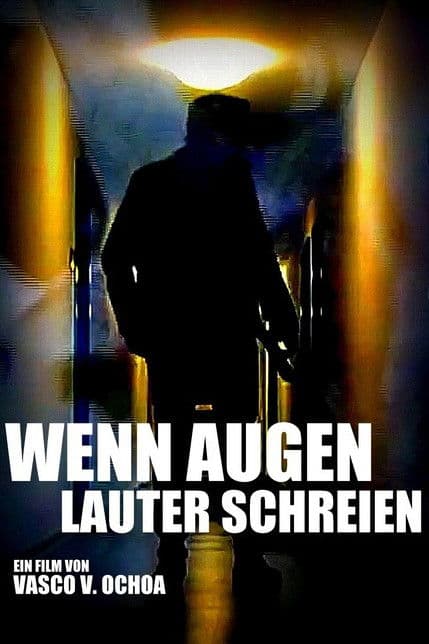 Wenn Augen lauter schreienのポスター