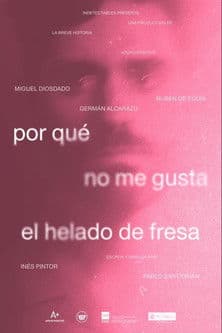 Por qué no me gusta el helado de fresaのポスター