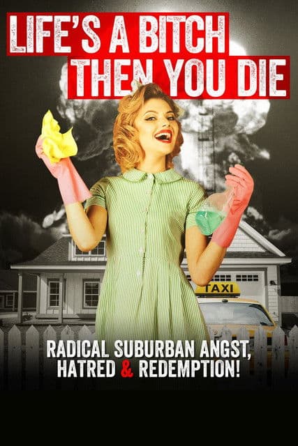 Life's a Bitch Then You Dieのポスター