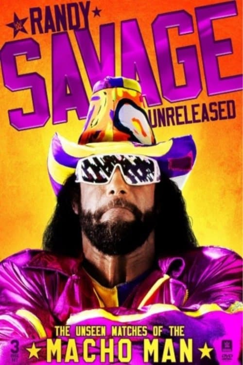 Randy Savage Unreleased: The Unseen Matches of The Macho Manのポスター