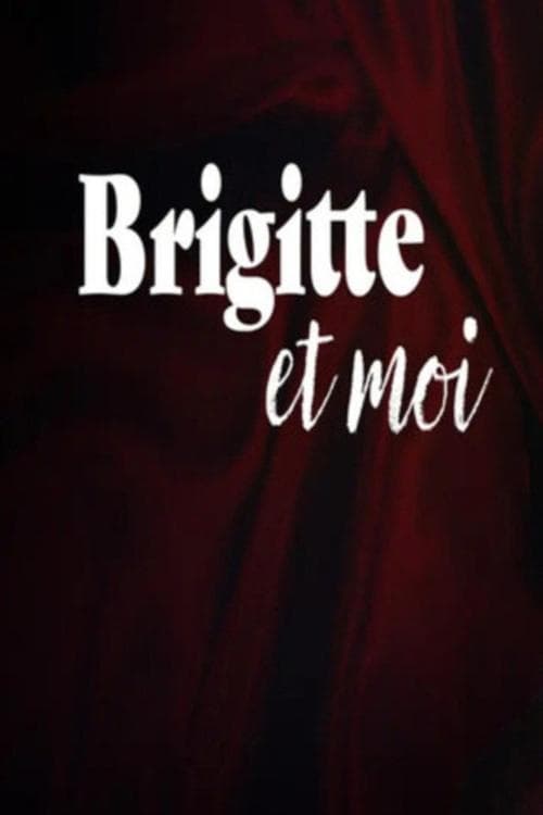 Brigitte et Moiのポスター