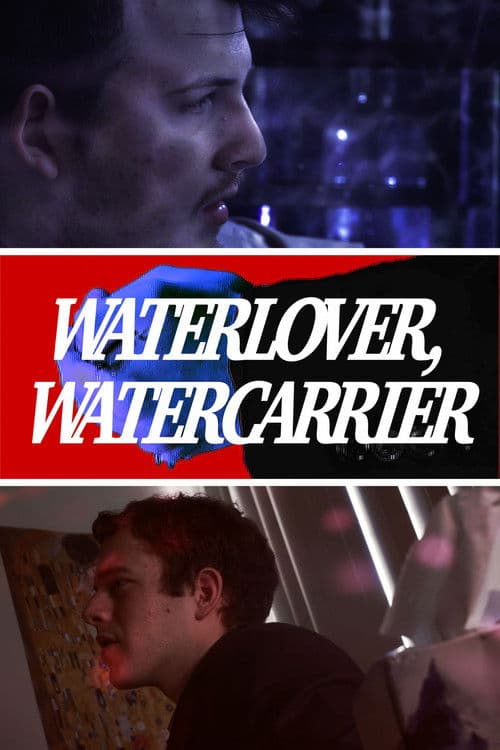 Waterlover, Watercarrierのポスター