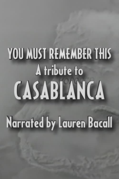 You Must Remember This: A Tribute to 'Casablanca'のポスター