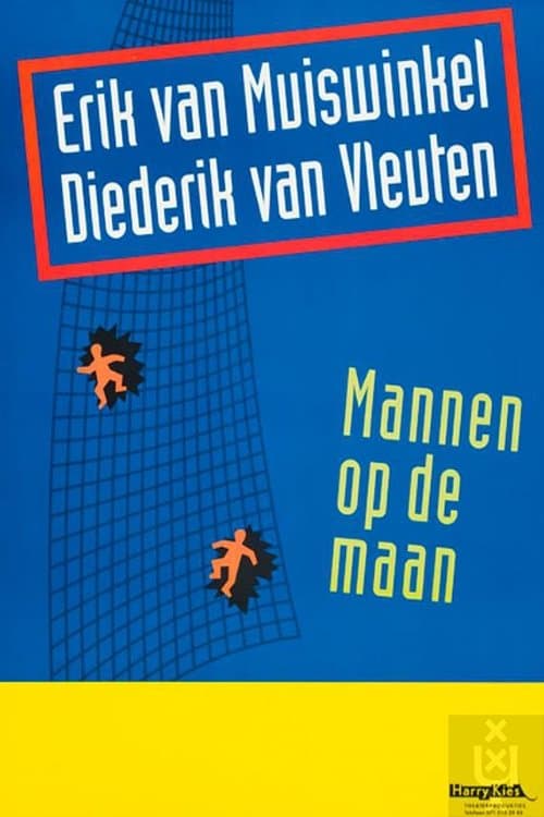 Erik van Muiswinkel & Diederik van Vleuten: Mannen op de maanのポスター
