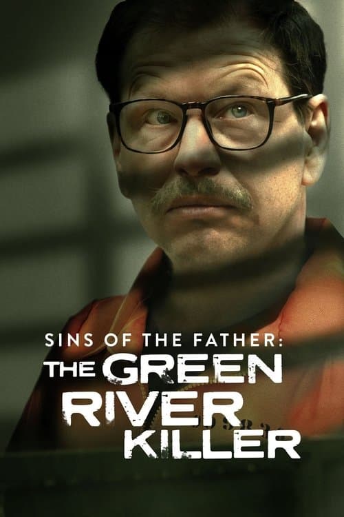 Sins of the Father: The Green River Killerのポスター