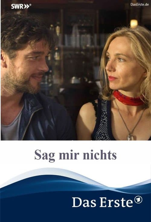 Sag mir nichtsのポスター