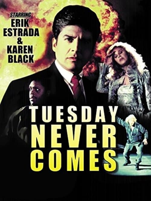 Tuesday Never Comesのポスター