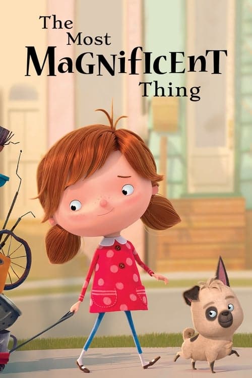 The Most Magnificent Thingのポスター