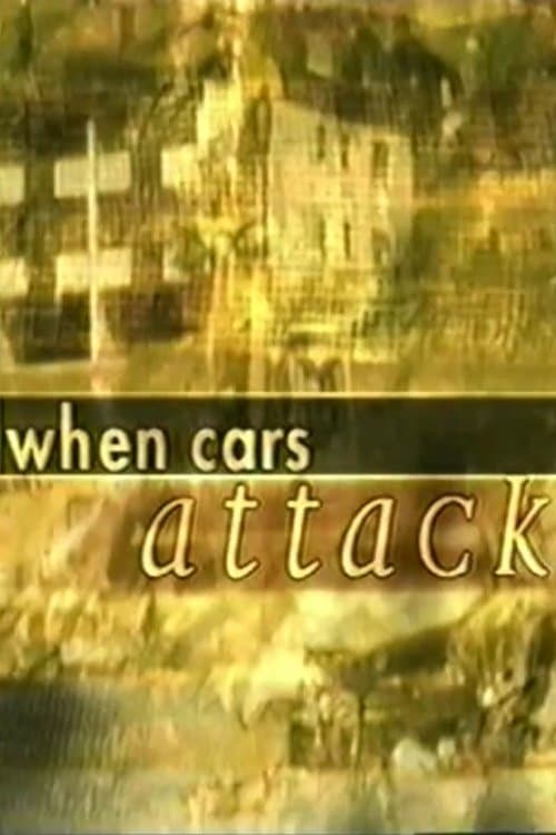 When Cars Attackのポスター