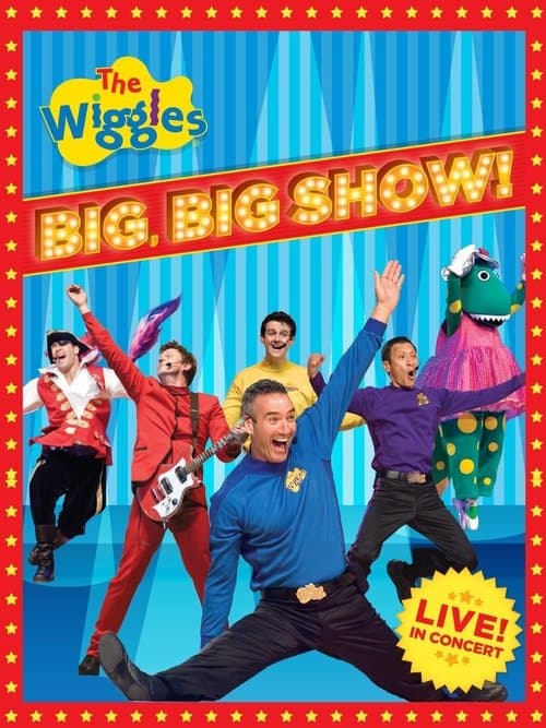 The Wiggles - Big, Big Show!のポスター