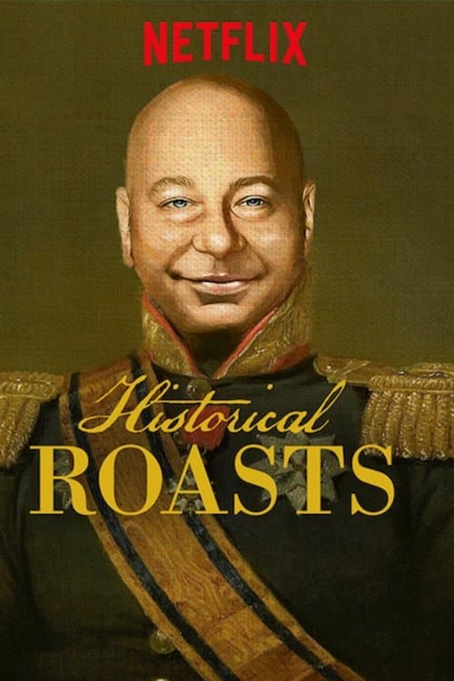 Historical Roastsのポスター