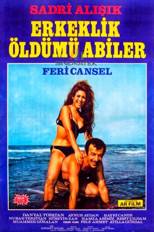 Erkeklik Öldü mü Abilerのポスター