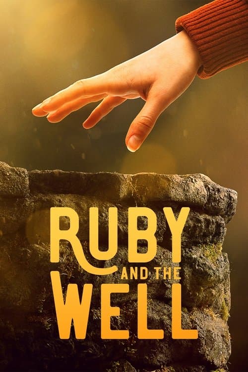 Ruby and the Wellのポスター
