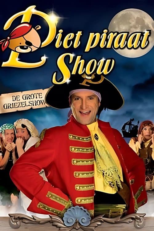 Piet Piraat Show: De Grote Griezelshowのポスター
